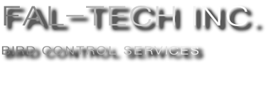 FAL-TECH INC.
Bird control services
